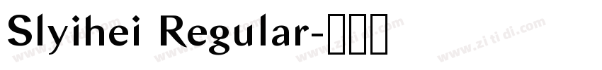 Slyihei Regular字体转换